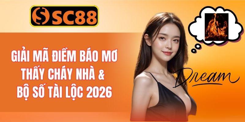 Mơ Thấy Cháy Nhà